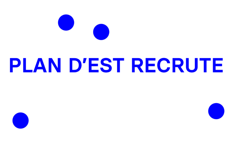 PLAN D'EST Recrute !